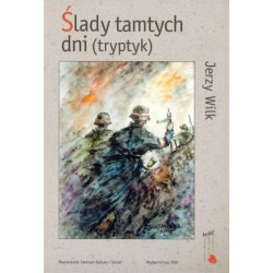 Ślady tamtych dni (tryptyk) 