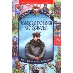 Jeszcze Polska nie zginęła....