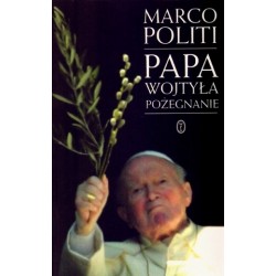 Papa Wojtyła. Pożegnanie