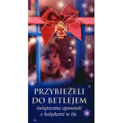 Przybieżeli do Betlejem -...