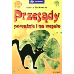 Przesądy poważnie i na wesoło