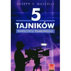 5 tajników warsztatu filmowego