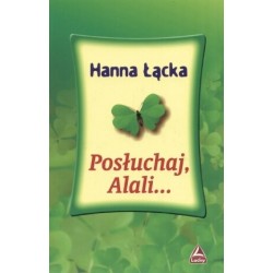 Posłuchaj , Alali...