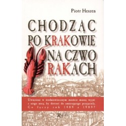 Chodząc po Krakowie na...