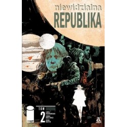 Niewidzialna republika. Tom 2