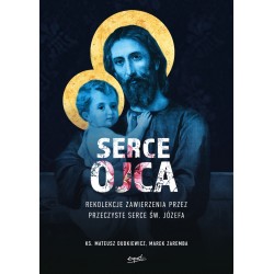 Serce Ojca. Rekolekcje...