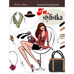 Ja, stylistka. Rysunek bez...