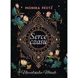 Serce czasu. Niewidzialne...