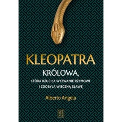 Kleopatra. Królowa, która...