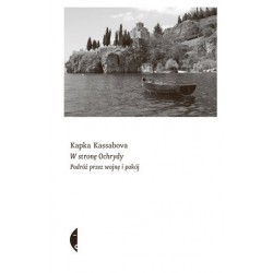 W stronę Ochrydy. Podróż...