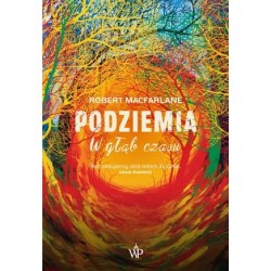 Podziemia. W głąb czasu