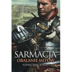 Sarmacja. Obalanie mitów