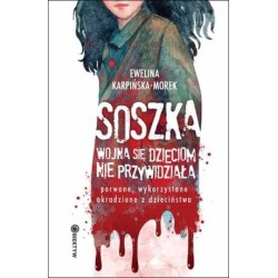 Soszka. Wojna się dzieciom...