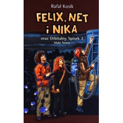Felix, Net i Nika oraz...