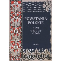 Powstania Polskie. Dzieje...