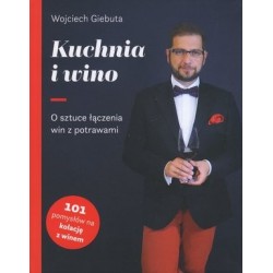Kuchnia i wino. O sztuce...
