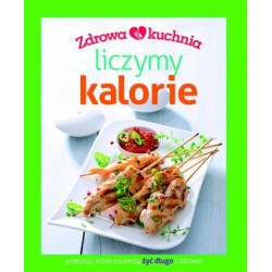 Zdrowa kuchnia Liczymy kalorie