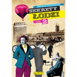 Sekrety Łodzi. Część 2