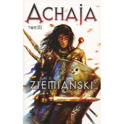 Achaja. Tom 3 (wydanie II...