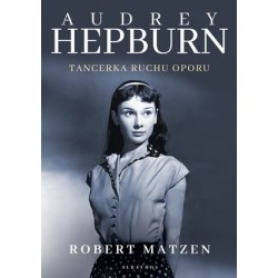 Audrey Hepburn. Tancerka...