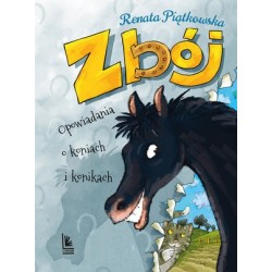 Zbój. Opowiadania o koniach...