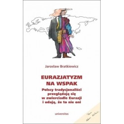 Eurazjatyzm na wspak....