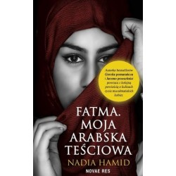 Fatma. Moja arabska teściowa