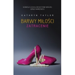 Barwy miłości. Zatracenie