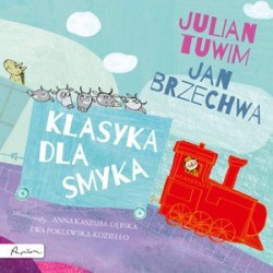 Klasyka dla smyka. Julian...