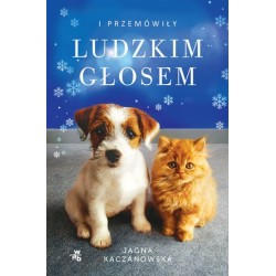 I przemówiły ludzkim głosem