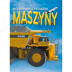Moja pierwsza książka: Maszyny