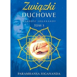 Mądrość Joganandy. Związki...