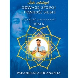 Mądrość Joganandy. Jak...