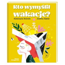 Kto wymyślił wakacje?