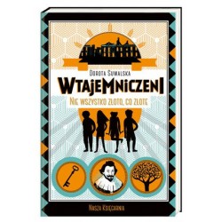 Nie wszystko złoto, co...