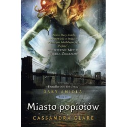 Miasto popiołów. Cykl Dary...