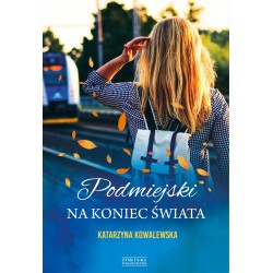 Podmiejski na koniec świata