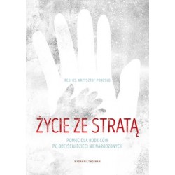 Życie ze stratą. Pomoc dla...