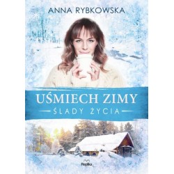 Uśmiech zimy. Cykl Ślady...