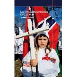 Ku Klux Klan. Tu mieszka...