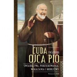 Cuda świętego Ojca Pio....