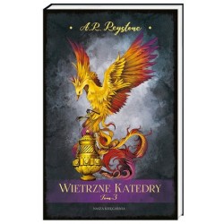 Wietrzne Katedry. Tom 3