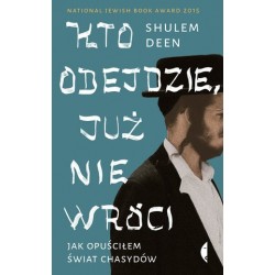 Kto odejdzie, już nie...