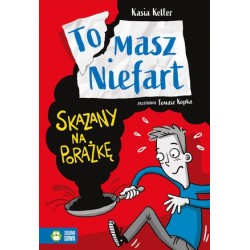 Tomasz Niefart. Skazany na...