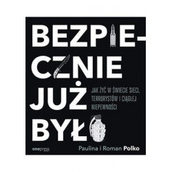 Bezpiecznie już było. Jak...