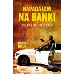 Napadałem na banki....