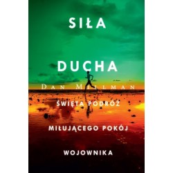 Siła ducha. Święta podróż...