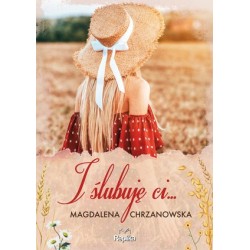 I ślubuję ci…