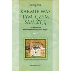 Karmię was tym, czym sam...