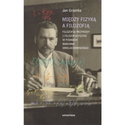 Między fizyką a filozofią....